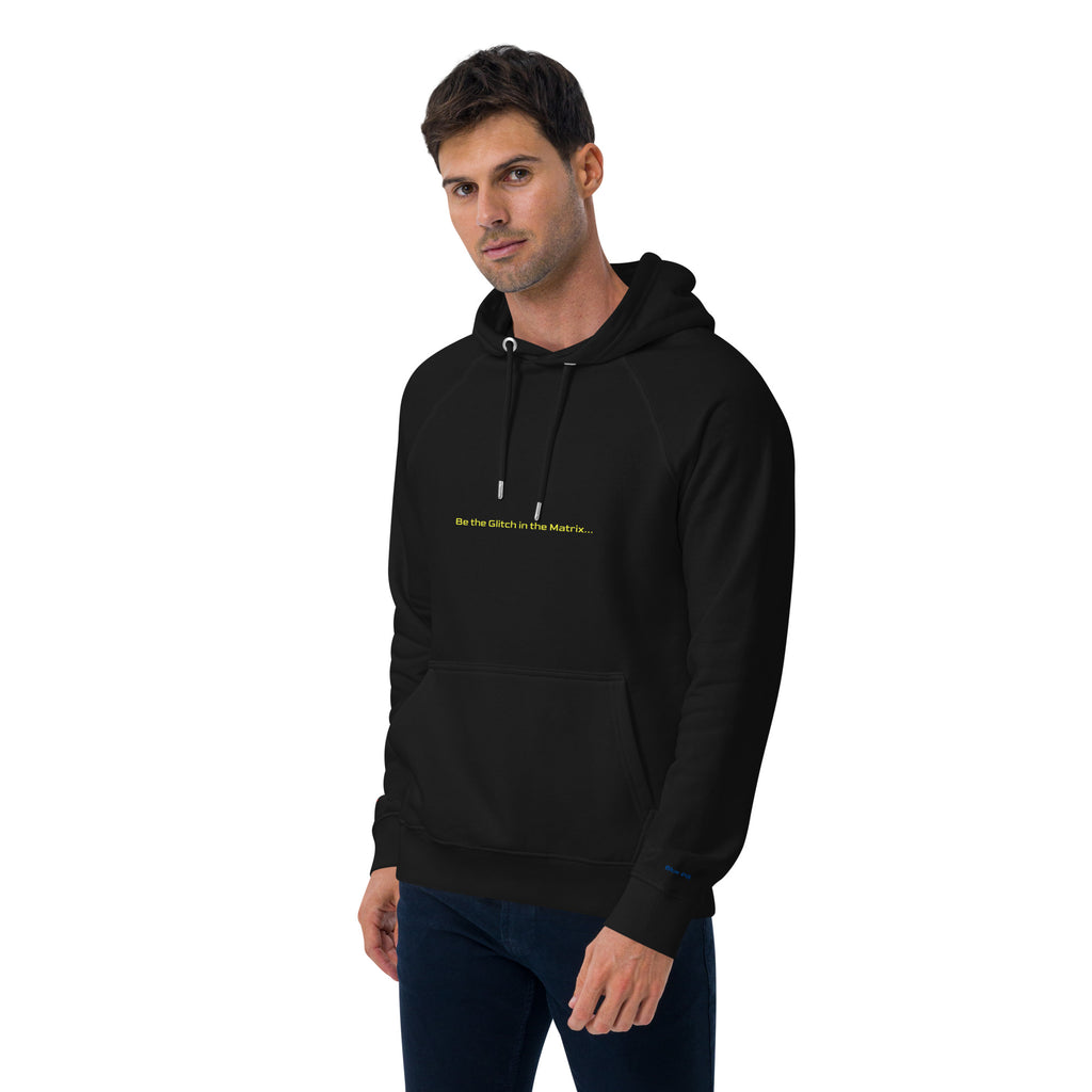 Graphic sustainable hoodie Be the Glitch design